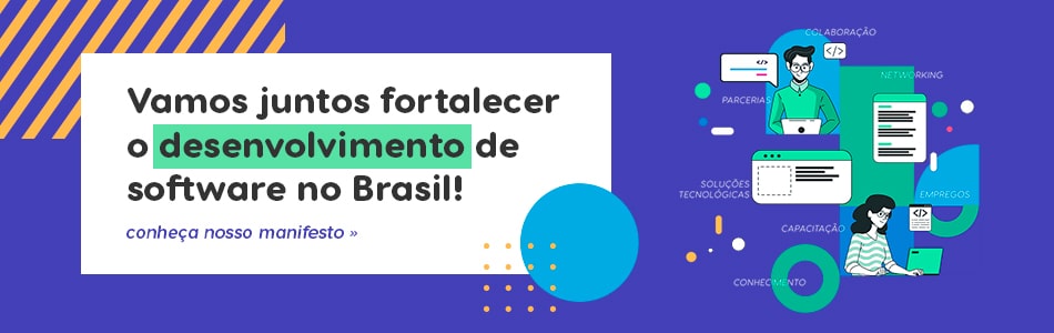 Vamos juntos fortalecer o desenvolvimento de software no Brasil!